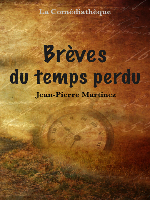 Title details for Brèves du temps perdu by Jean-Pierre Martinez - Available